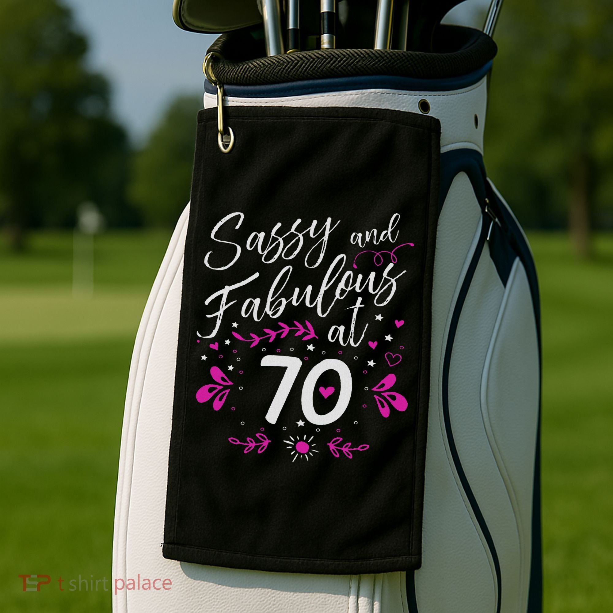70th Birthday Gift Sassy & Fabulous 70 Year Old Golf Towel