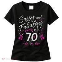 70th Birthday Gift Sassy & Fabulous 70 Year Old Women's T-Shirt thumb 0