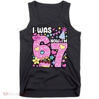 7th Birthday Girl Funny I Was 6 Now I'm 7 Years Old Tank Top thumb 0