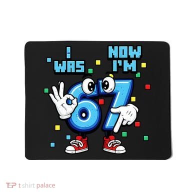 7th Birthday I Was 6 Now Im 7 Hands Cute 67 Meme Mousepad