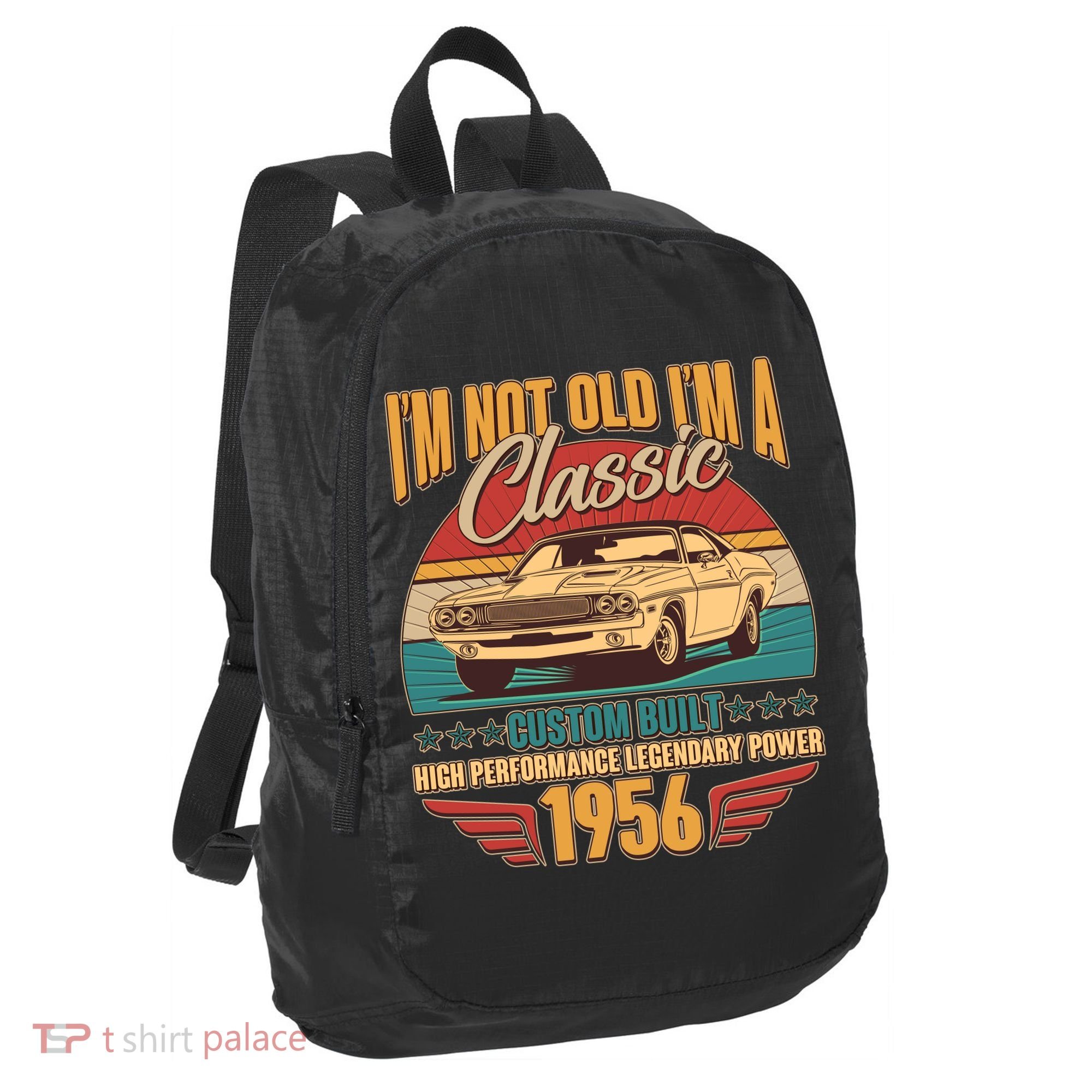 70th Birthday I'm Not Old I'm A Classic Custom Built Car 1956 Port Authority Crush Ripstop Backpack