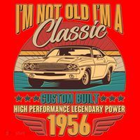 70th Birthday I'm Not Old I'm A Classic Custom Built Car 1956 Santa Hat thumb 1