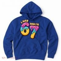 7th Birthday I Was 6 Now I'm 7 Years Old 67 Meme Funny Hoodie thumb 0