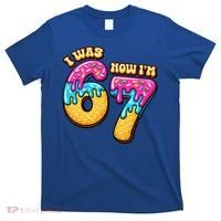 7th Birthday I Was 6 Now I'm 7 Years Old 67 Meme Funny T-Shirt thumb 0
