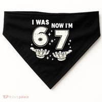 7th Birthday I Was 6 Now Im 7 Six Seven 67 Meme USA-Made Doggie Bandana thumb 0