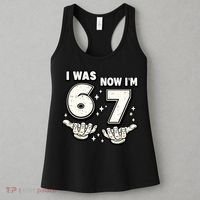7th Birthday I Was 6 Now Im 7 Six Seven 67 Meme Women's Tank Top thumb 3