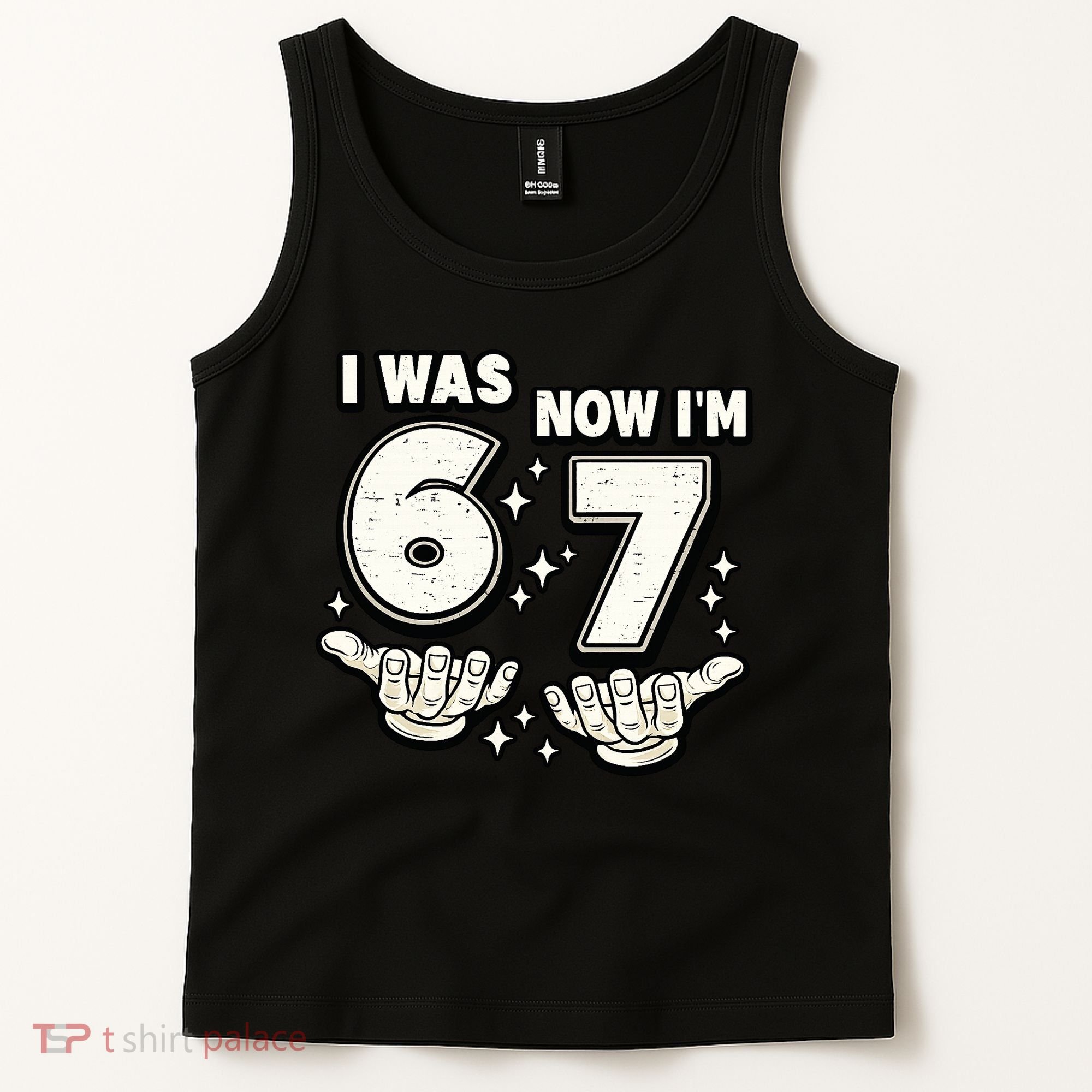 7th Birthday I Was 6 Now Im 7 Six Seven 67 Meme Tank Top