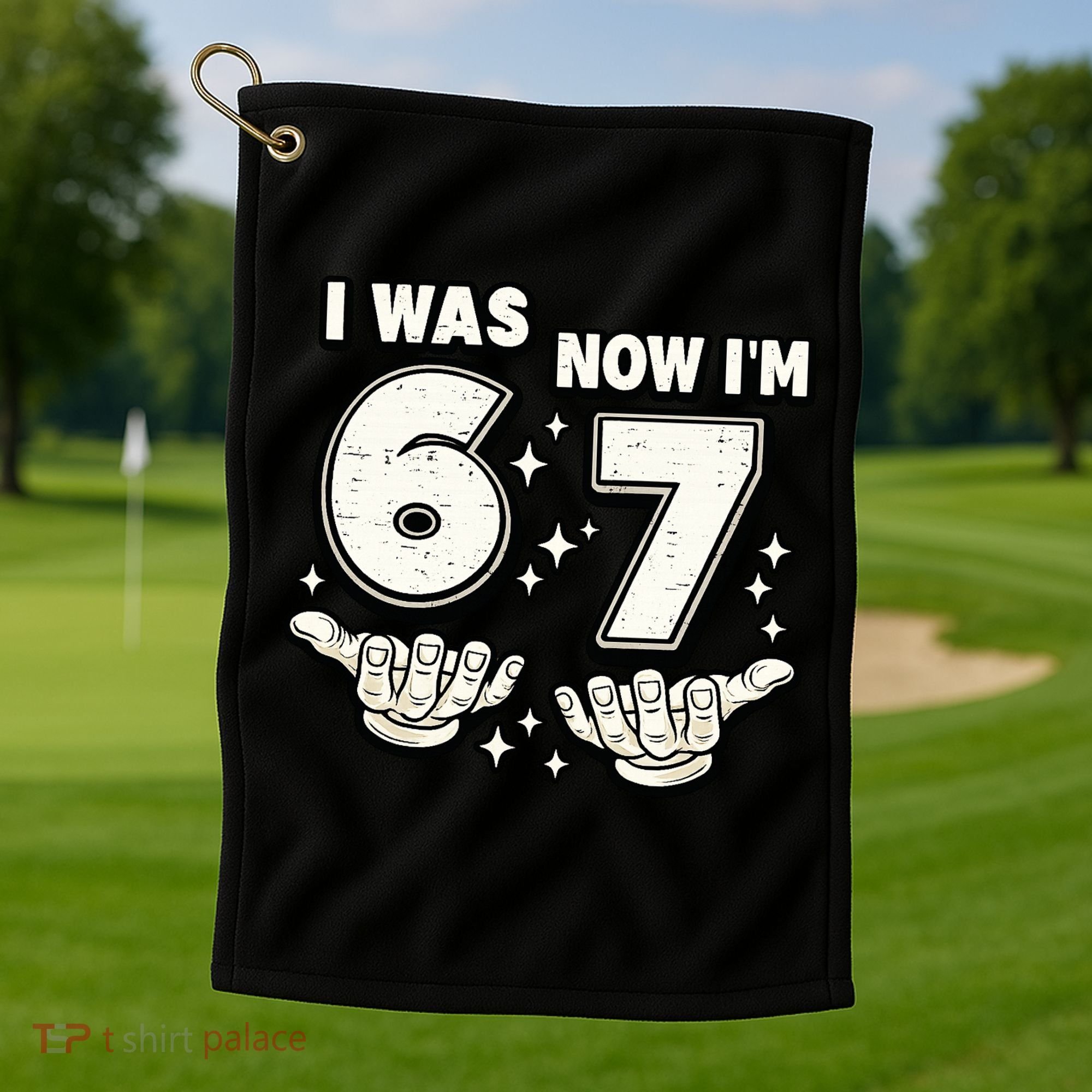 7th Birthday I Was 6 Now Im 7 Six Seven 67 Meme Golf Towel
