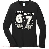 7th Birthday I Was 6 Now Im 7 Six Seven 67 Meme Women's Long Sleeve Shirt thumb 0