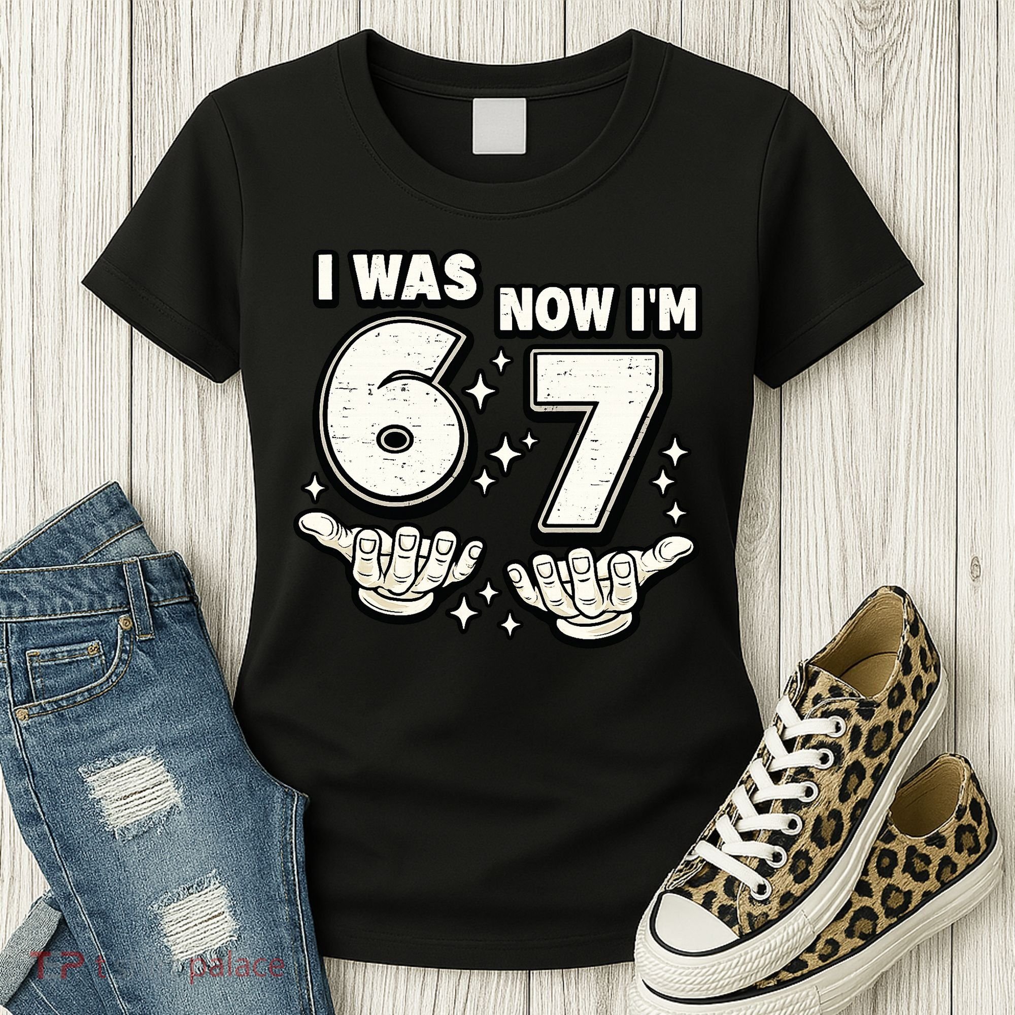 7th Birthday I Was 6 Now Im 7 Six Seven 67 Meme Women's T-Shirt