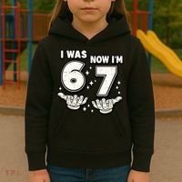 7th Birthday I Was 6 Now Im 7 Six Seven 67 Meme Kids Hoodie thumb 3