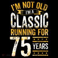 75th Birthday I 75 Year Old Classic Long Sleeve Shirt thumb 2