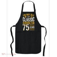 75th Birthday I 75 Year Old Classic Apron thumb 0