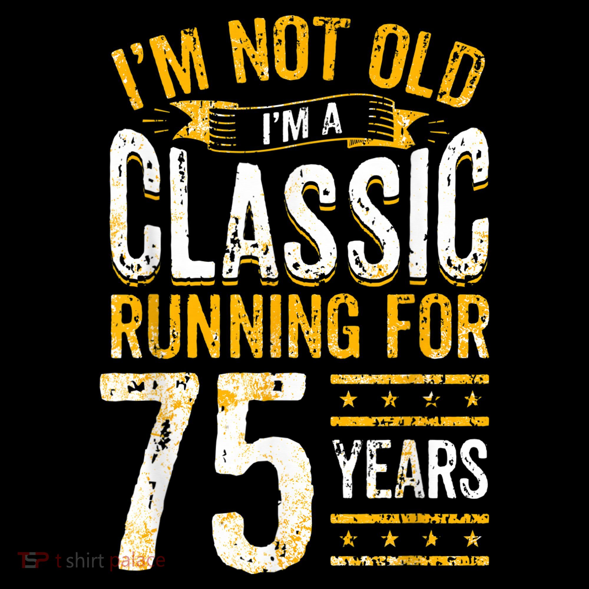 75th Birthday I 75 Year Old Classic Sweatshirt