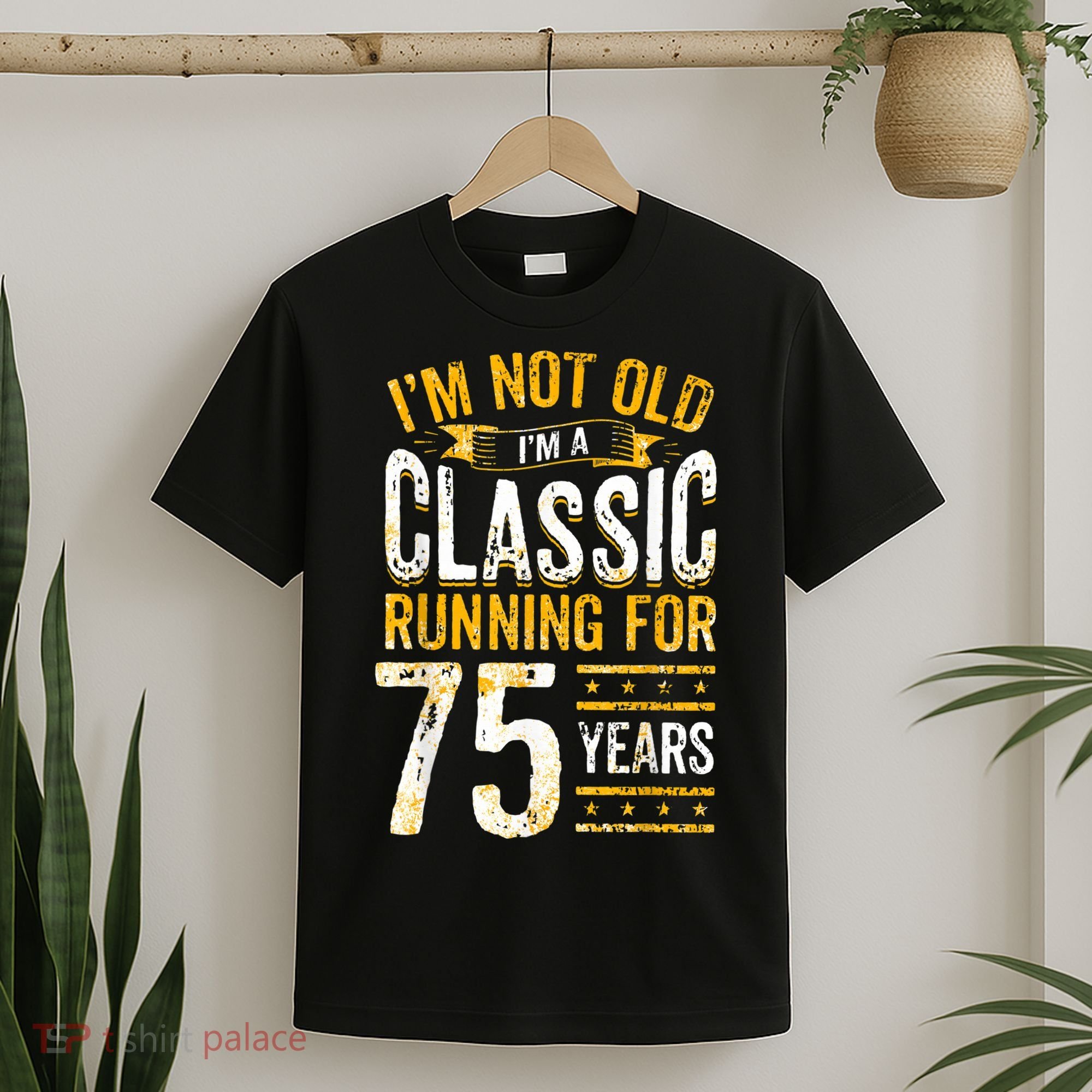 75th Birthday I 75 Year Old Classic T-Shirt