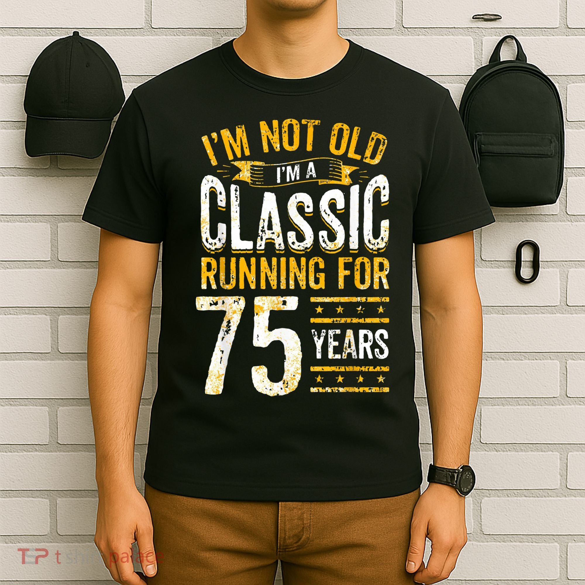 75th Birthday I 75 Year Old Classic T-Shirt