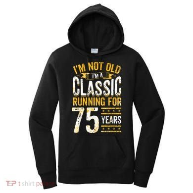 75th Birthday I 75 Year Old Classic Women's Hoodie