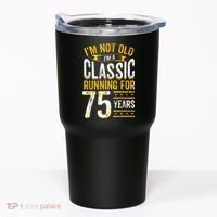75th Birthday I 75 Year Old Classic Tumbler thumb 0