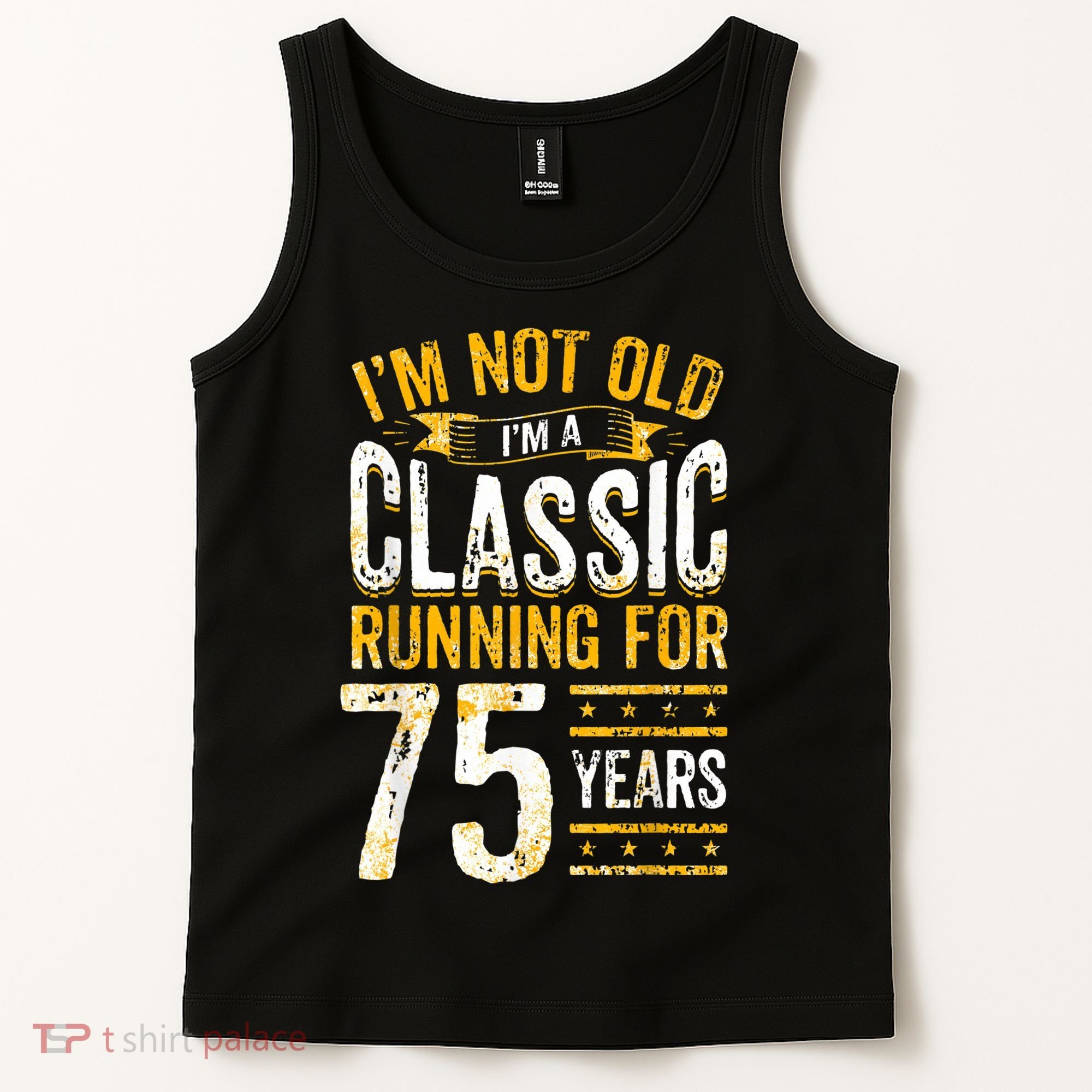 75th Birthday I 75 Year Old Classic Tank Top