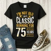 75th Birthday I 75 Year Old Classic Women's T-Shirt thumb 3