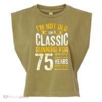 75th Birthday I 75 Year Old Classic Garment-Dyed Women's Muscle Tee thumb 0