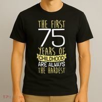 75th Birthday I 75 Years Of Childhood T-Shirt thumb 3