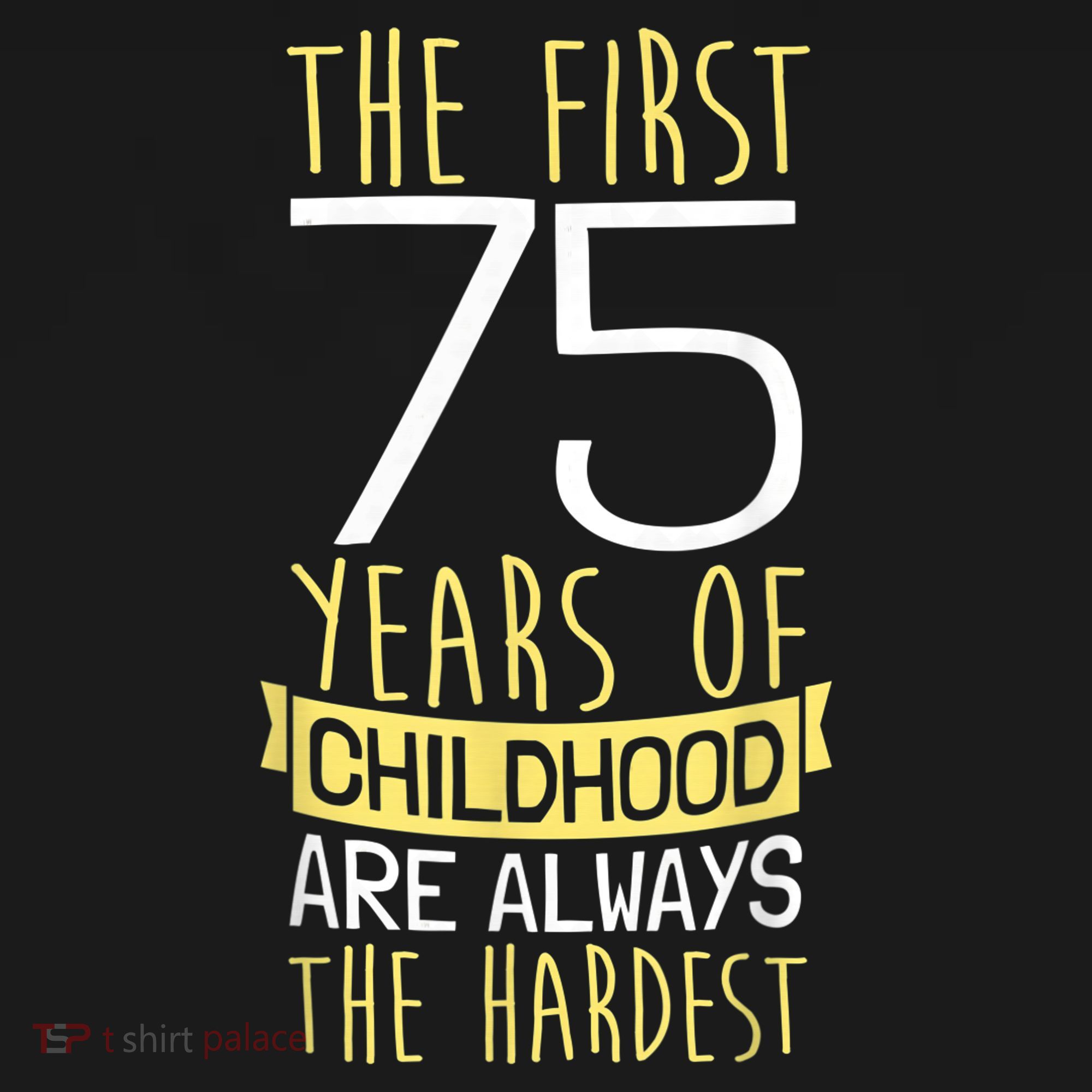 75th Birthday I 75 Years Of Childhood Women's Tank Top