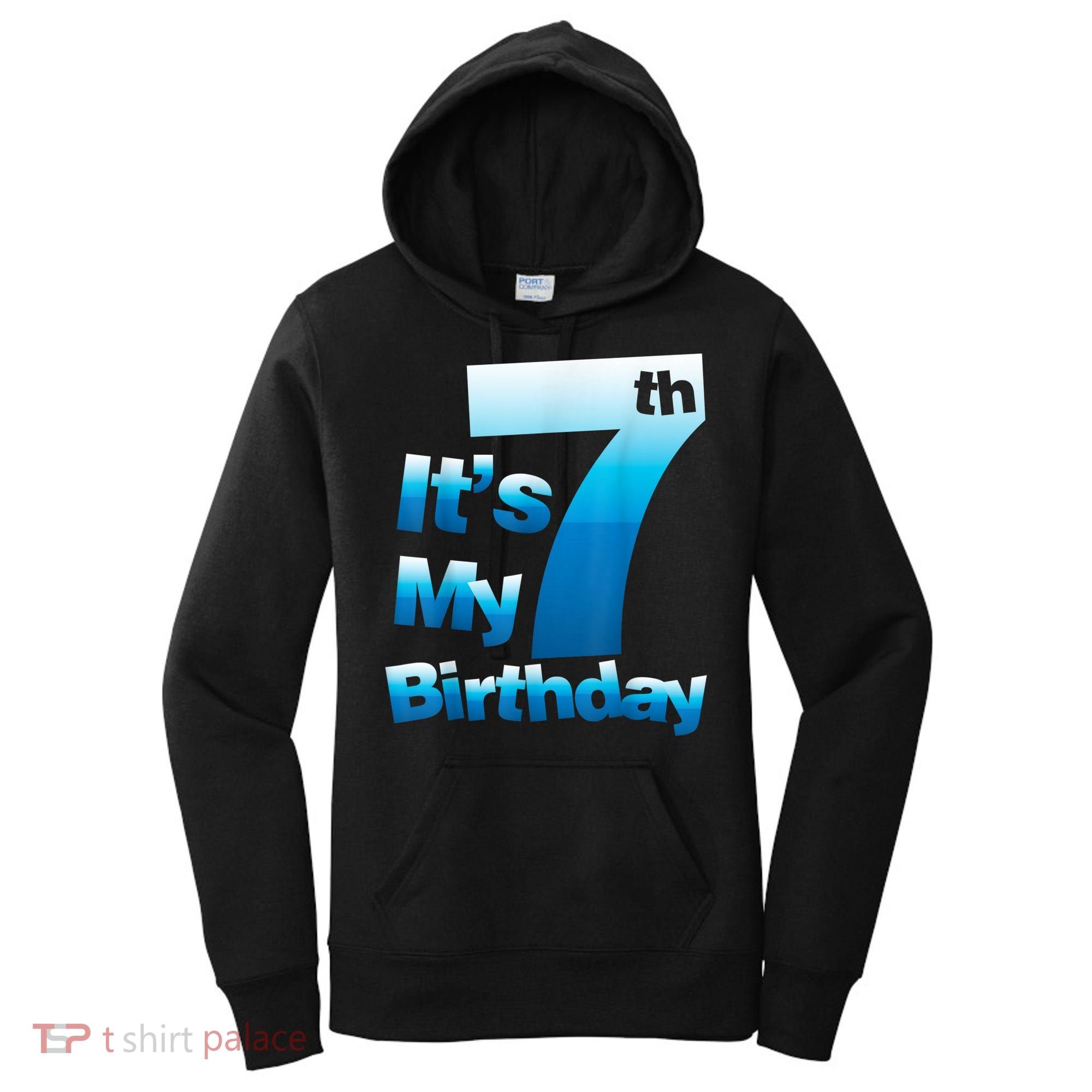 7th Birthday . It's My 7 Birthday 7 Year Old Birthday Women's Hoodie