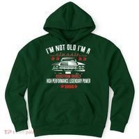 70th Birthday I'm Not Old I'm A Classic 1956 Custom Built High Performance Legendary Power Hoodie thumb 0