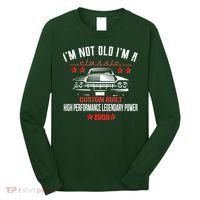 70th Birthday I'm Not Old I'm A Classic 1956 Custom Built High Performance Legendary Power Long Sleeve Shirt thumb 0
