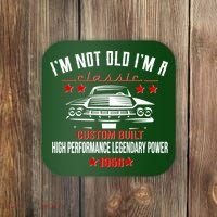 70th Birthday I'm Not Old I'm A Classic 1956 Custom Built High Performance Legendary Power Coaster thumb 0