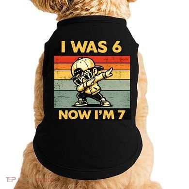 7th Birthday I Was 6 Now Im 7  Doggie Tank