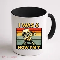 7th Birthday I Was 6 Now Im 7  Coffee Mug thumb 1