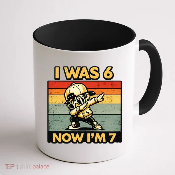 7th Birthday I Was 6 Now Im 7  Coffee Mug