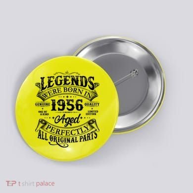 70th Birthday Legends Were Born In 1956 Age Perfectly Vintage Scroll  Button