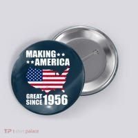70th Birthday Making American Great Since 1956 Button thumb 0