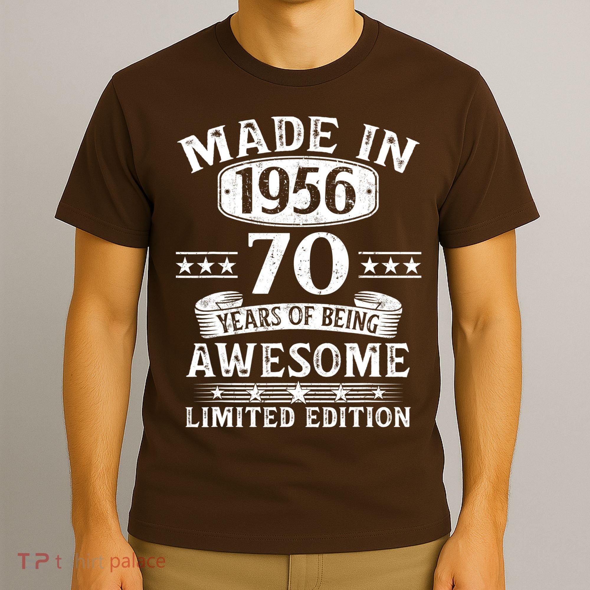 70th Birthday Made In 1956 70 Years Of Being Awesome Limited Edition T-Shirt