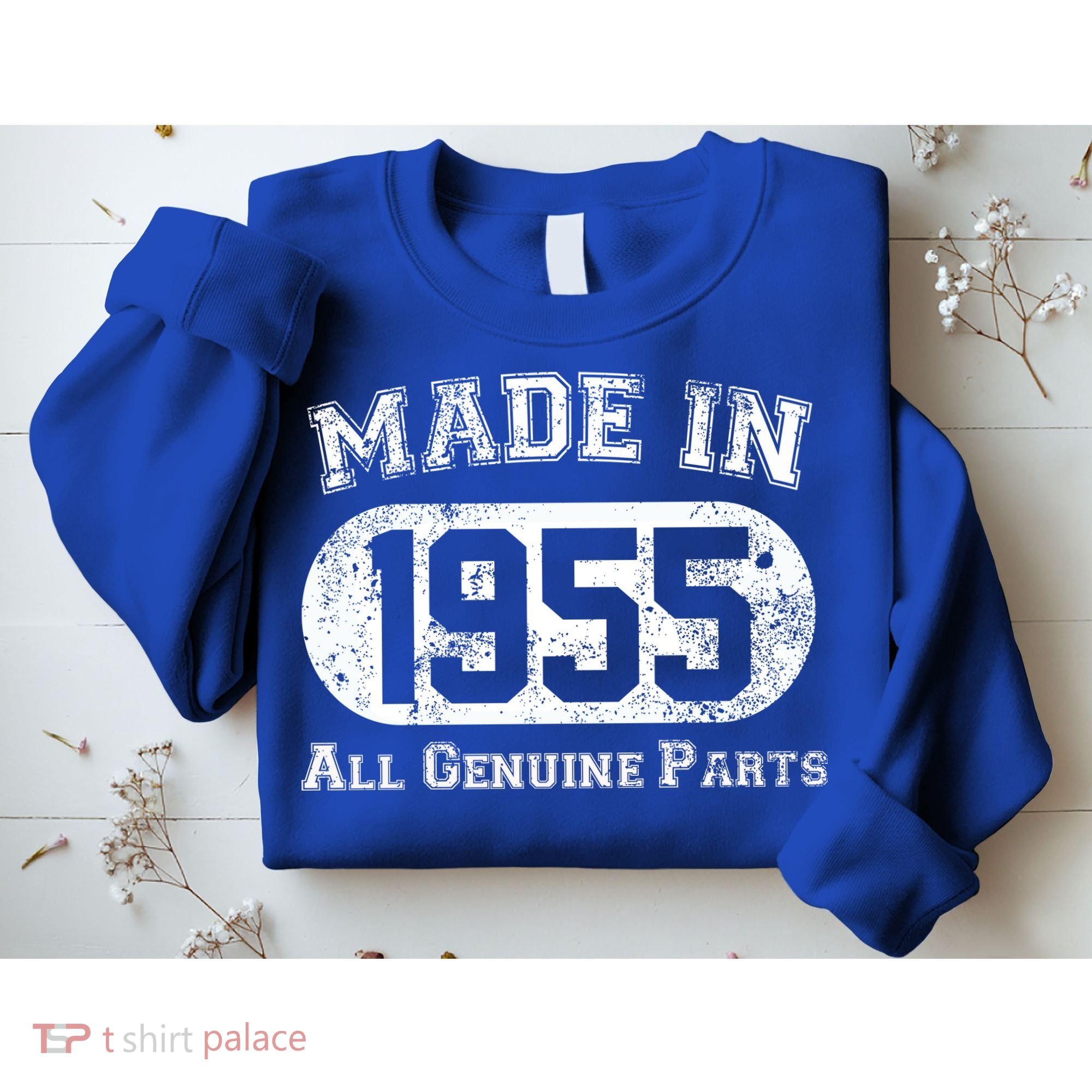 70th Birthday Made In 1955 All Genuine Parts Sweatshirt