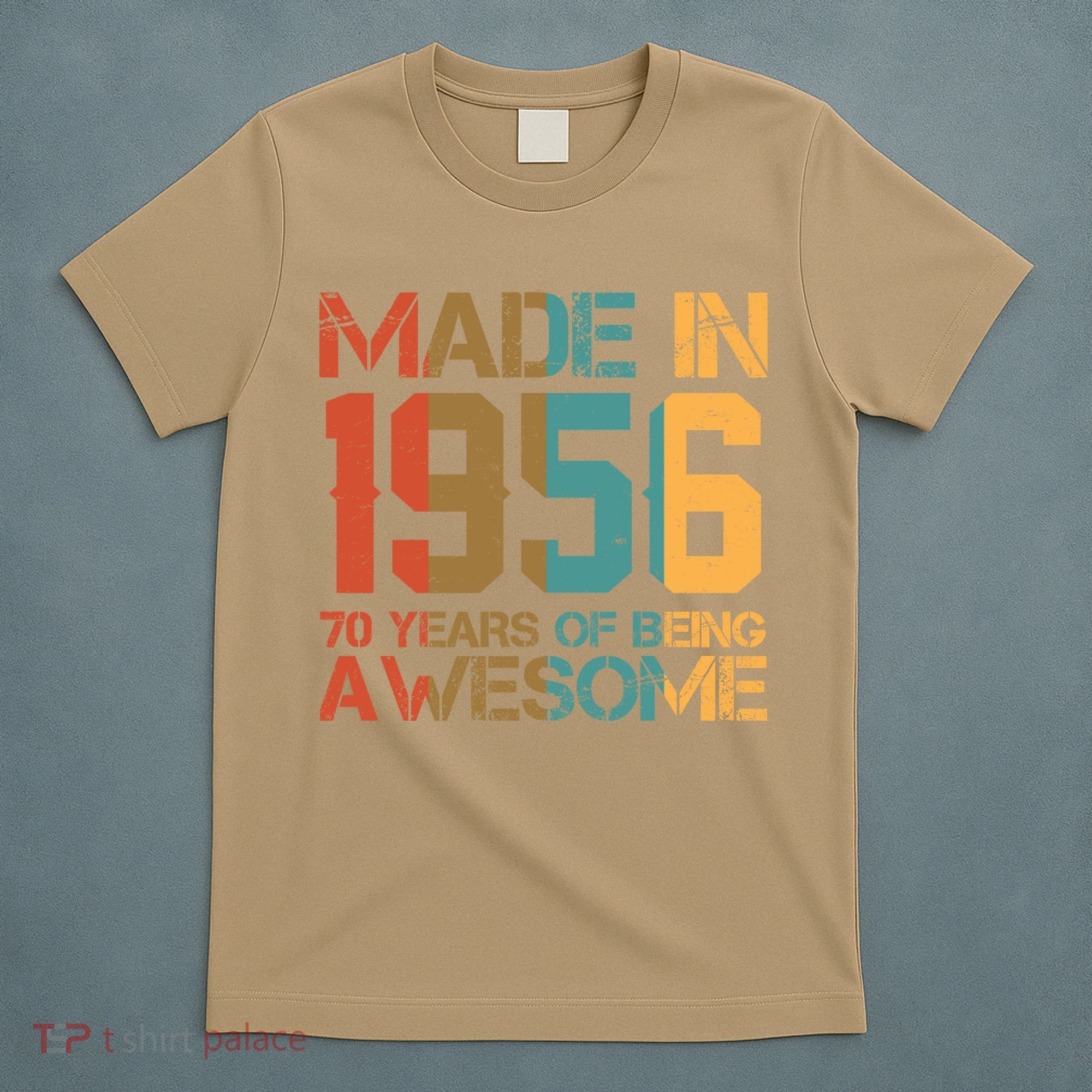 70th Birthday Made In 1956 70 Years Of Being Awesome T-Shirt