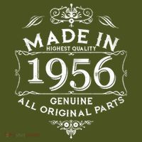 70th Birthday Made In 1956 Highest Quality Genuine All Original Parts T-Shirt thumb 7