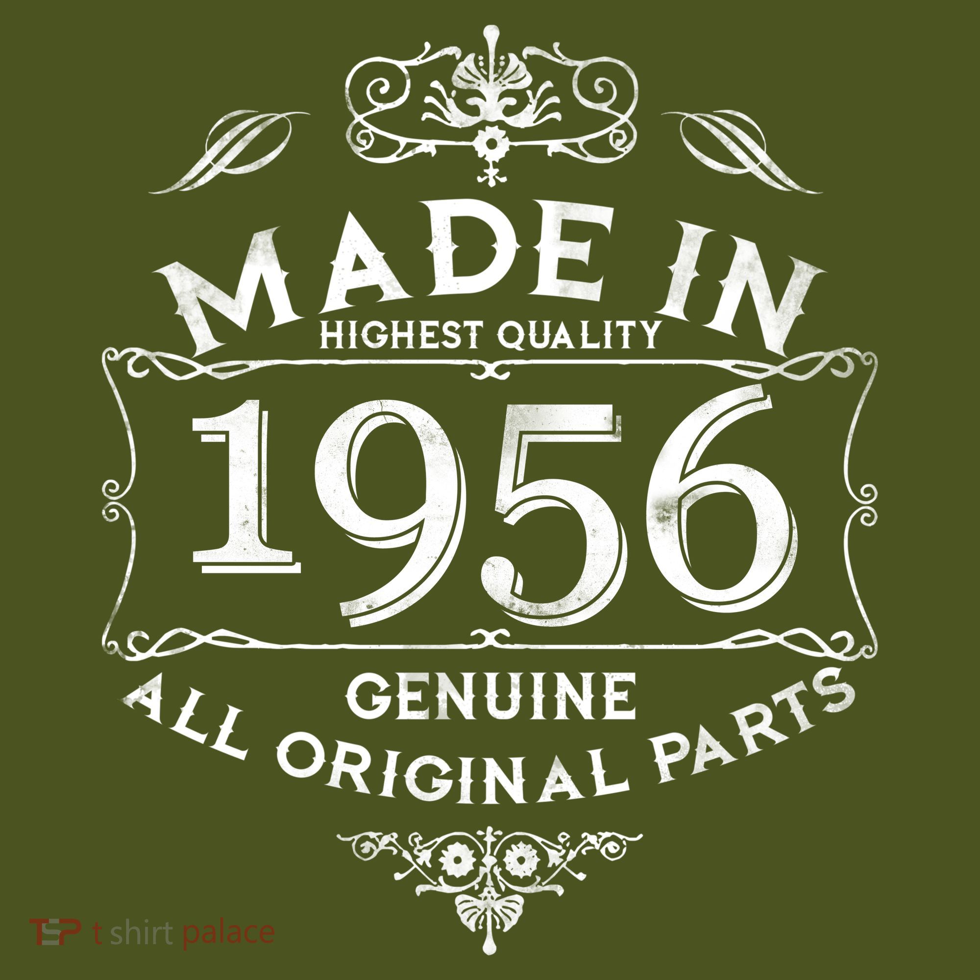 70th Birthday Made In 1956 Highest Quality Genuine All Original Parts T-Shirt