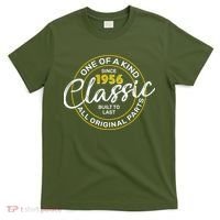 70th Birthday One Of A Kind Since 1956 Classic Built To Last All Original Parts  T-Shirt thumb 0