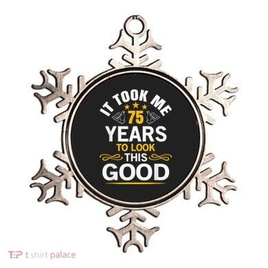 75th Birthday Present design Took Me 75 Years Old Birthday Present Ornament