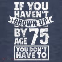 75th Birthday Present Saying - Hilarious Age 75 Grow Up Fun Gag Gift Tank Top thumb 6