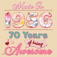70th Birthday Pink Floral Made In 1956 Years Of Being Awesome T-Shirt thumb 2