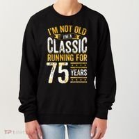 75th Birthday Present I 75 Year Old Classic Women's Sweatshirt thumb 0