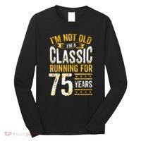 75th Birthday Present I 75 Year Old Classic Long Sleeve Shirt thumb 0