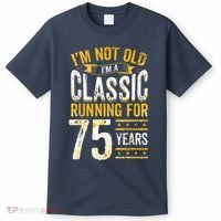 75th Birthday Present I 75 Year Old Classic T-Shirt thumb 0
