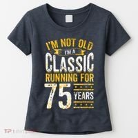 75th Birthday Present I 75 Year Old Classic Women's T-Shirt thumb 0