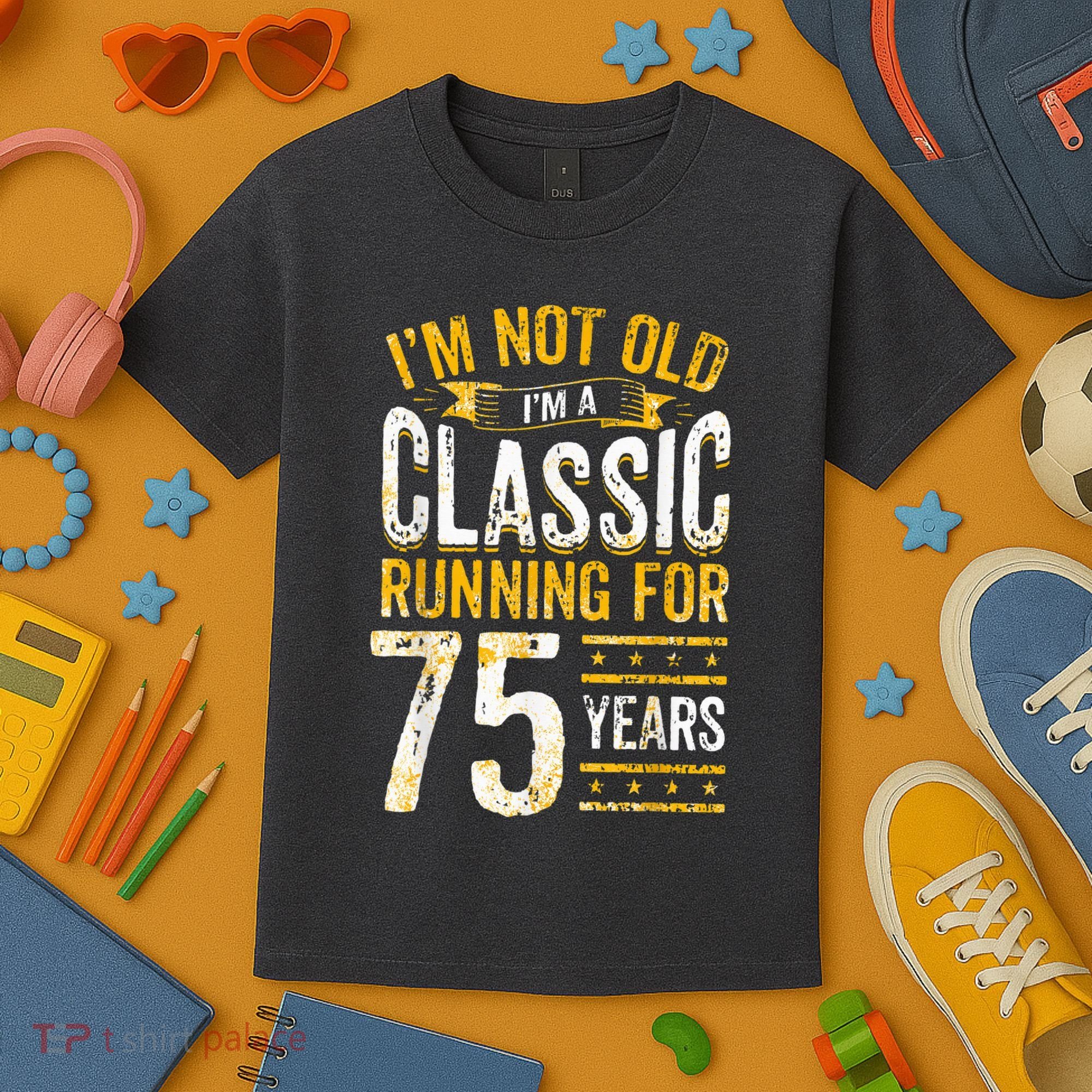 75th Birthday Present I 75 Year Old Classic Kids T-Shirt